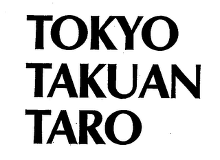 TOKYO TAKUAN TARO