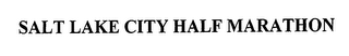 SALT LAKE CITY HALF MARATHON