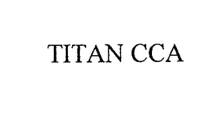 TITAN CCA