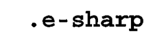 .E-SHARP