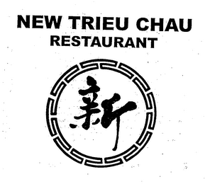 NEW TRIEU CHAU RESTAURANT