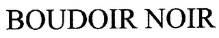 BOUDOIR NOIR