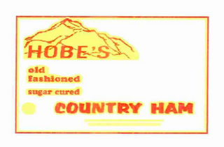 HOBE'S OLD FASHIONED SUGAR CURED COUNTRY HAM