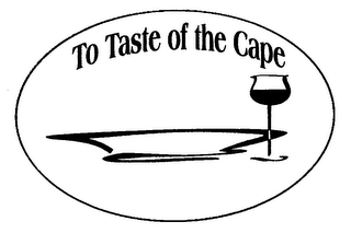 TO TASTE OF THE CAPE