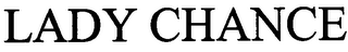 LADY CHANCE