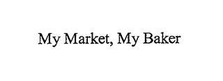 MY MARKET, MY BAKER