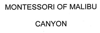 MONTESSORI OF MALIBU CANYON