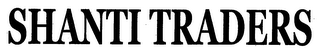 SHANTI TRADERS