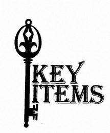 KEY ITEMS