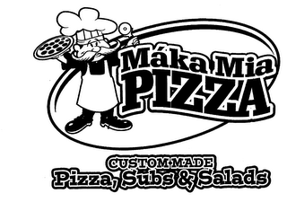 MÁKA MIA PIZZA CUSTOM MADE PIZZA,SUBS &SALADS