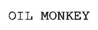 OIL MONKEY