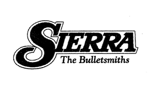 SIERRA THE BULLETSMITHS