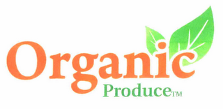 ORGANIC PRODUCE