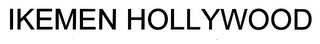 IKEMEN HOLLYWOOD