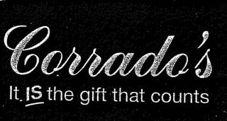 CORRADO'S IT IS THE GIFT THAT COUNTS