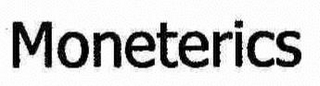 MONETERICS