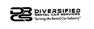 DRCS DIVERSIFIED RENTAL CAR SERVICES "SERVING THE RENTAL CAR INDUSTRY"