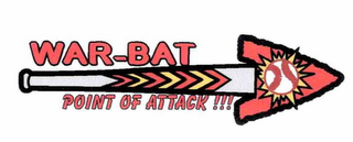 WAR-BAT POINT OF ATTACK !!!