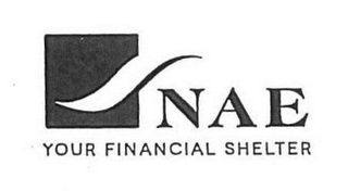 NAE YOUR FINANCIAL SHELTER