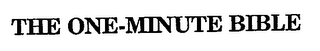 THE ONE-MINUTE BIBLE