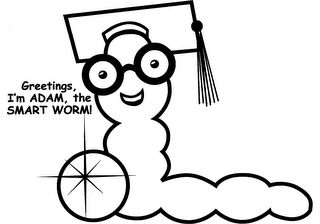 GREETINGS I'M ADAM. THE SMART WORM!