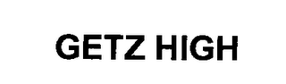 GETZ HIGH