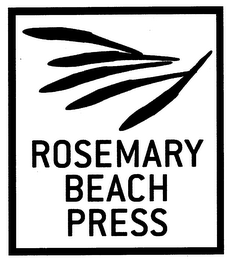 ROSEMARY BEACH PRESS