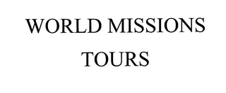 WORLD MISSIONS TOURS