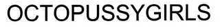OCTOPUSSYGIRLS