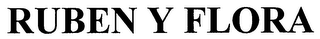 RUBEN Y FLORA