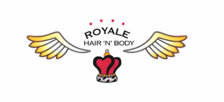 ROYALE HAIR 'N' BODY