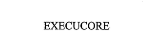 EXECUCORE