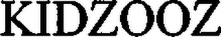 KIDZOOZ