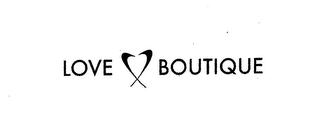 LOVE BOUTIQUE