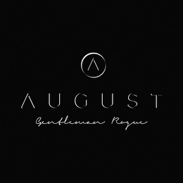 A AUGUST GENTLEMAN ROGUE