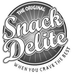 SNACK DELITE THE ORIGINAL WHEN YOU CRAVE THE BEST