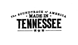 THE SOUNDTRACK OF AMERICA ­ MADE IN ­TENNESEE