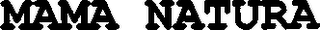 MAMA NATURA
