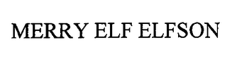 MERRY ELF ELFSON