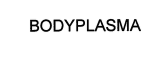 BODYPLASMA