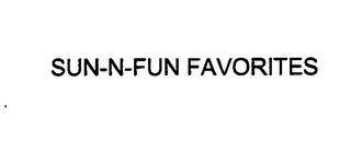 SUN-N-FUN FAVORITES