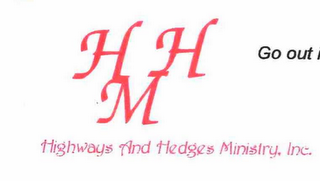 HHM HIGHWAYS AND HEDGES MINISTRY, INC.