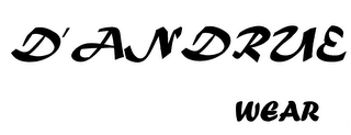 D' ANDRUE WEAR