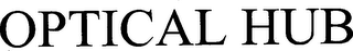 OPTICAL HUB