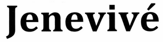 JENEVIVÉ