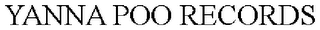 YANNA POO RECORDS