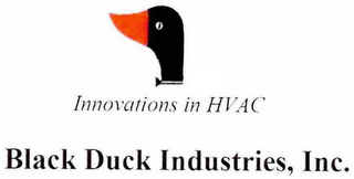 INNOVATIONS IN HVAC BLACK DUCK INDUSTRIES, INC.