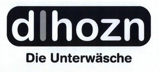 D|HOZN DIE UNTERWÄSCHE