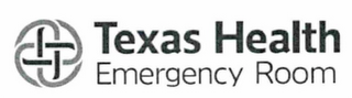 TEXAS HEALTH EMERGENCY ROOM