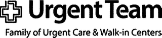 URGENT TEAM FAMILY OF URGENT CARE & WALK-IN CENTERS